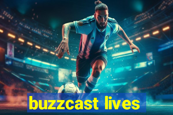 buzzcast lives